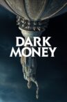 Dark Money Movie Streaming Online