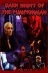 Dark Night of the Pumpkinman 2 Movie Streaming Online