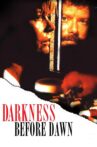 Darkness Before Dawn Movie Streaming Online