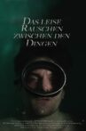 Das leise Rauschen zwischen den Dingen Movie Streaming Online