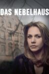 Das Nebelhaus Movie Streaming Online