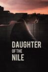 Daughter of the Nile Movie Streaming Online