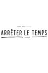 Dave Morissette : Arrêter le temps Movie Streaming Online