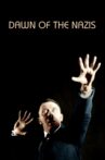 Dawn of the Nazis Movie Streaming Online