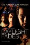 Daylight Fades Movie Streaming Online