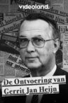 De Ontvoering van Gerrit Jan Heijn Movie Streaming Online