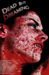 Dead But Dreaming Movie Streaming Online