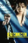 Dead Connection Movie Streaming Online