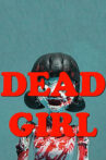Dead Girl Trailer Movie Streaming Online