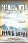 Dead of Winter: The Donner Party Movie Streaming Online