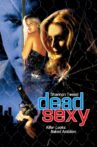 Dead Sexy Movie Streaming Online