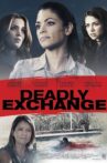 Deadly Exchange Movie Streaming Online
