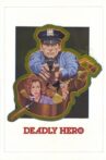 Deadly Hero Movie Streaming Online