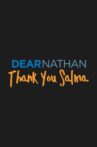 Dear Nathan: Thank You Salma Movie Streaming Online