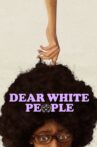 Dear White People Movie Streaming Online
