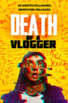 Death of a Vlogger Movie Streaming Online