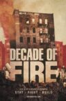 Decade of Fire Movie Streaming Online