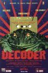 Decoder Movie Streaming Online
