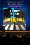 Deconstructing the Beatles' Abbey Road: Side One Movie Streaming Online