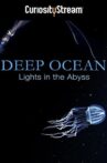 Deep Ocean: Lights in the Abyss Movie Streaming Online