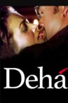 Deha Movie Streaming Online