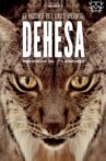 Dehesa, el bosque del lince ibérico Movie Streaming Online