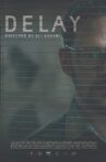 Delay Movie Streaming Online
