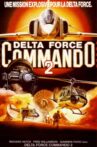 Delta Force Commando II: Priority Red One Movie Streaming Online