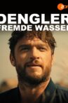 Dengler Fremde Wasser Movie Streaming Online