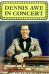 Dennis Awe in Concert Movie Streaming Online