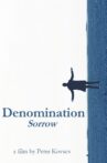 Denomination: Sorrow Movie Streaming Online
