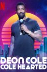 Deon Cole: Cole Hearted Movie Streaming Online