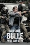 Der gute Bulle - Friss oder stirb Movie Streaming Online