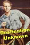 Destination Unknown Movie Streaming Online