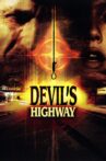 Devil's Highway Movie Streaming Online