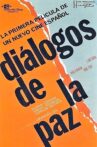 Diálogos de la paz Movie Streaming Online