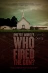 Did You Wonder Who Fired the Gun? Movie Streaming Online