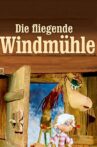 Die fliegende Windmühle Movie Streaming Online