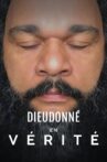 Dieudonné - En Vérité Movie Streaming Online