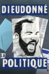 Dieudonné - La politique Movie Streaming Online