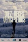 Diez veces venceremos Movie Streaming Online