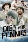 Digs for Pennies Movie Streaming Online