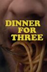 Dinner for Three Movie Streaming Online