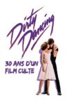 Dirty Dancing : 30 ans d'un film culte Movie Streaming Online