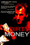 Dirty Money Movie Streaming Online