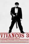 Dirty Vivancos III Movie Streaming Online