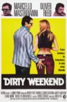 Dirty Weekend Movie Streaming Online