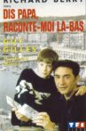 Dis Papa, raconte-moi là-bas Movie Streaming Online