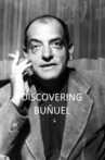 Discovering Buñuel Movie Streaming Online