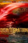 Disintegration Movie Streaming Online